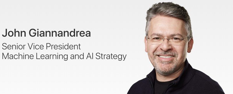 Apple 机器学习与 AI 负责人 John Giannandrea 晋升最高管理团队