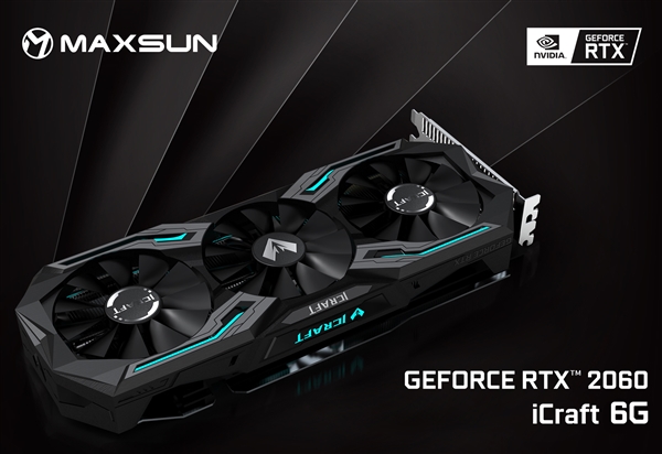 无RGB不欢 铭瑄首发三大系列RTX 2060显卡